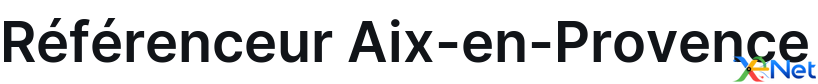 Référenceur Aix-en-Provence
